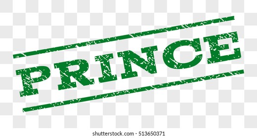 Prince watermark stamp. Text caption between parallel lines with grunge design style. Rubber seal stamp with scratched texture. Vector green color ink imprint on a chess transparent background.