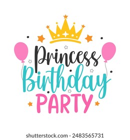 Afiche de la fiesta de cumpleaños de la princesa. Letras hermosas, corona de oro, globos y Elementos decorativos sobre fondo blanco. Lindo emblema real rosa. Ilustración vectorial.