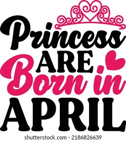 Princess Are Born In April