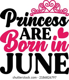 Princess Are Born In June