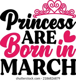 Princess Are Born In March