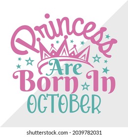 Princess Are Born In October Printable Vector Illustration