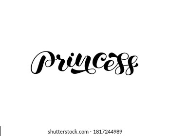 Princess brush lettering. Vector stock illustration for poster