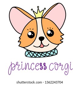 Princess corgi dog breed lettering vector illustration. Cute puppy in flat cartoon style with modern calligraphy quote. Friendly pet fabric print, poster, banner, card design. EPS10