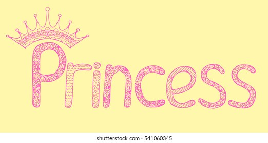 Princess with crown print pink vector on yellow background. Object lettering font isolated illustration. Doodle style. Cloth design,wallpaper,design,graphic,wrapping,T-shirt,textiles,paper,card.Eps10