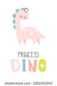 Princess dino print with text. Poster with cute pink dinosaur. Scandinavian print with baby dino girl and lettering.