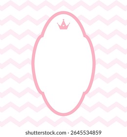 Princess frame with crown. Cute pink template for invitation. Royal poster for birthday, baby shower or wedding. Vintage Vector illustration in flat cartoon style.