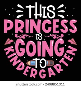 The princess is going to kindergarten, preschool school Designs Bundle, Streetwear T-shirt Designs Artwork Set, Graffiti Vector Collection for Apparel and Clothing Print..