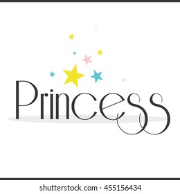 Princess. Greeting card postcard poster birthday invitation typography background design. Vector Illustration