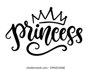 Princess hand written lettering template. Modern calligraphy text print, nursery poster, t shirt clothes design, baby shower party invitation decorative element