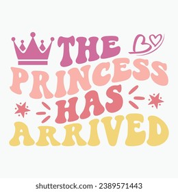 The princess has arrived retro t shirt