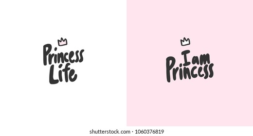 Princess life, I am princess. Crown. Sticker vector for social media post. Hand drawn illustration design. Bubble pop art comics style. poster, t shirt print, card, wallpaper, video or blog cover