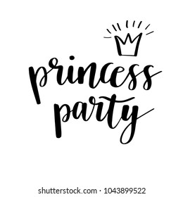 Princess Party Bridal, baby shower, or birthday invitation card design. Black lettering quote typography. Retro illustration for postcard, poster, graphics. Text with crown on white background