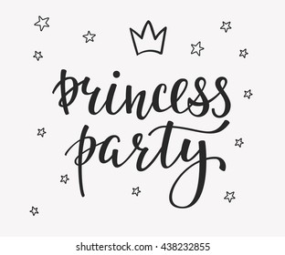 Princess Party Bridal shower Hen Birthday Girl lettering sign quote typography. Calligraphy design for postcard poster graphics. Simple vector brush sign. Little girl card colored design element