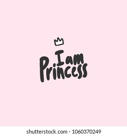 I am princess. pink background. Sticker vector for social media post. Hand drawn illustration design. Bubble pop art comics style. Good as poster, t shirt print, card, wallpaper, video or blog cover