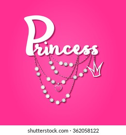 Princess sign for birthday card  with jewelry elements.Printable Vector illustration. Princess Happy birthday party decor background