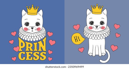 Princess slogan text, cute baby cat girl, crown, ruff, heart for t-shirt graphics, fashion prints, slogan tees and other uses