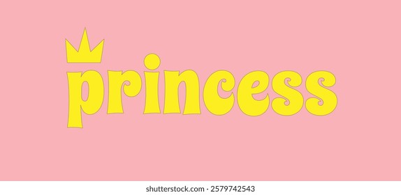 Princess text, crown on top of a letter on a pink background,
