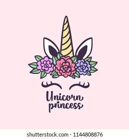 Princess unicorn hand drawn nursery print. Colorful cute drawing for kids apparel textile design. Motivational childhood related quote typography. Vector illustration.
