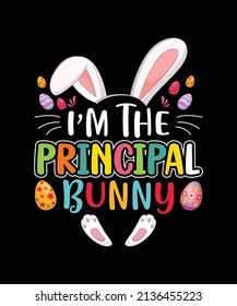 I'm The Principal Bunny t shirt design