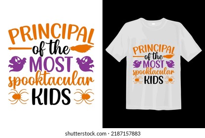Principal of the most spooktacular Halloween T Shirt Design kids