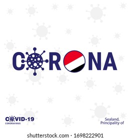 Principality of Sealand Coronavirus Typography. COVID-19 country banner. Stay home, Stay Healthy. Take care of your own health