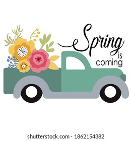 Print Art Vector illustration. Spring is coming. Cute truck car with flowers.	
