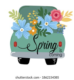 Print Art Vector illustration. Spring is coming. Cute truck car with flowers.	