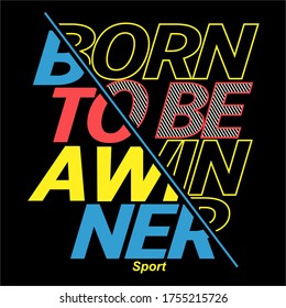 Print born to be a winner vector illustration graphic design print for boys t-shirt