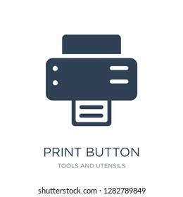 print button icon vector on white background, print button trendy filled icons from Tools and utensils collection, print button vector illustration