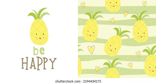 Print Card and Seamless Pattern for kids fabric textile – cute Pineapple. Fruits collection. Vector illustration Be happy