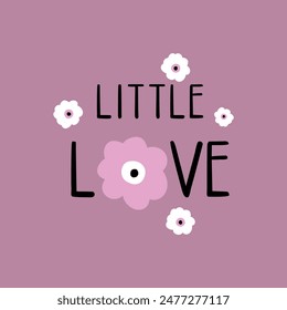 print design for kids fashion with flat flower drawing and slogan as vector