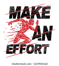 print design slogan. "Make an effort"