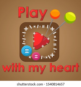 Print in the form of voodoo button with the inscription "play with my heart".