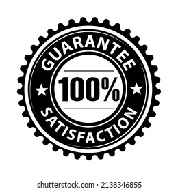 Print - Guarantee 100 % Satisfaction. - Black emblem for printing.  Vector typography design element isolated on white background. 
