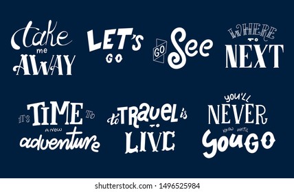Print with hand drawn slogan about travel. Set of Adventure greeting cards for print. Handwritten letterign. Typography banner with funny doodle elements. Vector illustartion