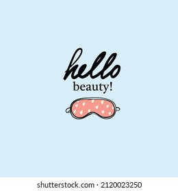 Print hello beauty! Print for t-shirt, stationery, card, poster, massage and other designs.