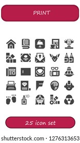  print icon set. 25 filled print icons. Simple modern icons about  - Dog house, Newspaper, Keynote, Eye scan, Pantone, Certificate, Fennec, Inks, Type, Terrarium, Typewriter, Foursquare