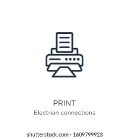 Print icon. Thin linear print outline icon isolated on white background from electrian connections collection. Line vector sign, symbol for web and mobile