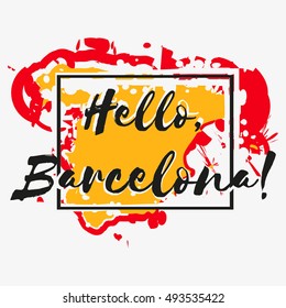 Print with lettering about Barcelona with yellow red paint splashes in shape of country Spain on grey background. Pattern for fabric textiles, clothing, shirts, banners. Vector illustration