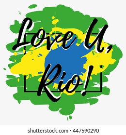 Print with lettering about Rio de Janeiro and paint splashes as Brazilian flag in green yellow blue colors. Pattern for fabric textiles, clothing, shirts, t-shirts. Vector illustration