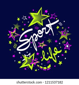 Print with lettering Sport life and with multi-colored stars and small elements.T-shirt graphic. Vector illustration.