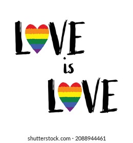 print love is love lettering with rainbow hearts. Gay parade slogan. LGBT rights symbol. Hand-drawn calligraphy. Lettering and rainbow heart for poster, placard, t-shirts, cards design