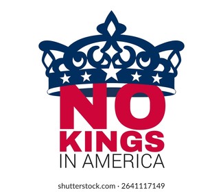 Print with No Kings in America Text and Crown for a Patriotic Statement Theme Vector illustration
