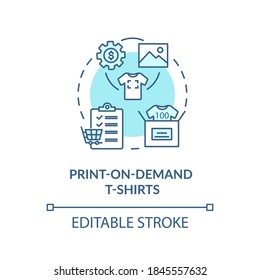 Print on demand T shirts concept icon. On demand business, online entrepreneurship idea thin line illustration. Customizable clothing order. Vector isolated outline RGB color drawing. Editable stroke