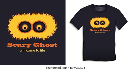 Print on t-shirt graphics design, yellow spook with big eyes, text with the words Scary Ghost will come to life, isolated on background vector