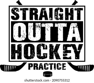 Print ready Ice Hockey t shirt design straight outta hockey prictice vector illustration 