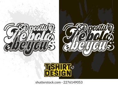 Print ready inspirational typography lettering quotes vector t shirt design template