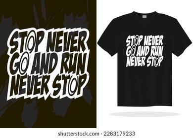 Print ready inspirational typography lettering quotes vector t shirt design template