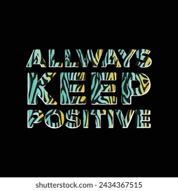 Print Ready This File. Modern inspirational quote T shirt Design.
